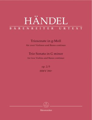 Trio Sonata in G minor Op.2/5 (HWV 390a) for Two Violins & Basso continuo