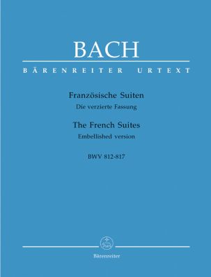 The Six French Suites (BWV 812-817) Embellished version (Piano)