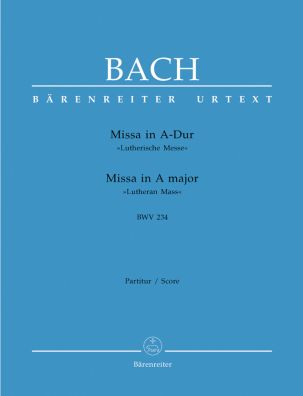 Mass in A major (BWV 234) Lutheran Mass 2 (Full Score)