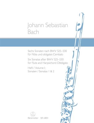 Six Sonatas after BWV 525-530 for Flute and Harpsichord Obbligato Volume I