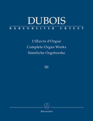 Complete Organ Works Volume III: Organist at the Church “La Madeleine"