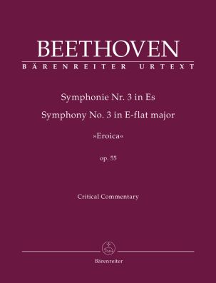 Symphony No.3 in E-flat major Op.55 (Eroica) (Critical Commentary)