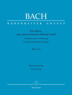 Cantata No.134 Ein Herz, dass seinen Jesum lebend weiss (BWV 134) (Vocal Score)