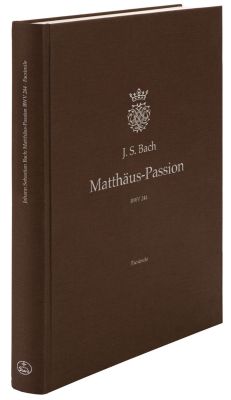 St Matthew Passion (BWV 244) (Facsimile, hardback)