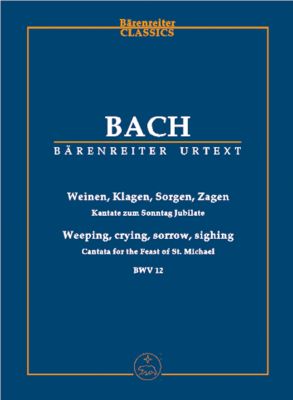 Cantata No.12: Weinen, Klagen, Sorgen, Zagen (BWV 12) (Study Score)