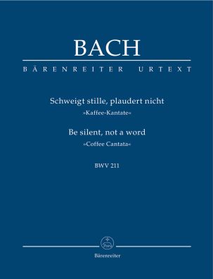 Cantata No. 211: Schweigt Stille, Plaudert Nicht (BWV 211) (Coffee Cantata) (Study Score)