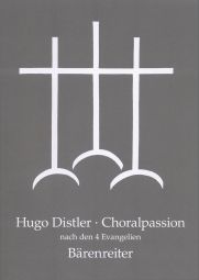 Choralpassion nach den vier Evangelien Op.7