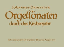 Organ Sonatas for the Church Year Op.30, Volume 3: Turn of the Year, Epiphany