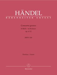 Concerto grosso in B minor Op.6/12 (HWV 330) (Full Score)