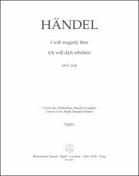 I will magnify Thee (HWV 250b) Chapel Royal Anthem (Organ)