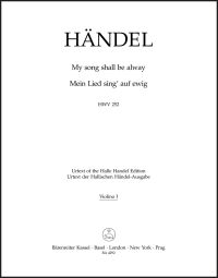 My Song Shall Be Alway (HWV 252) Chandos Anthem No.7 (Violin I)