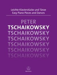 Easy Piano Pieces and Dances Tchaikovsky