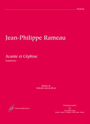Acante et Cephise ou La sympathie. Symphonies. (Full Score)
