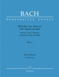 Cantata No.6: Bleib bei uns, denn es will Abend (BWV 6) (Vocal Score)