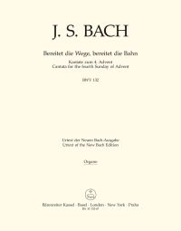 Cantata No.132 Bereitet die Wege, bereitet die Bahn (BWV 132) (Organ)