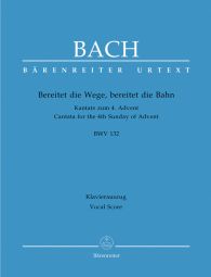 Cantata No.132 Bereitet die Wege, bereitet die Bahn (BWV 132) (Vocal Score)
