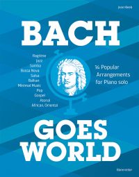 Bach Goes World. 14 Popular Arrangements for Piano