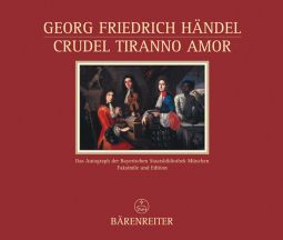 Crudel tiranno Amor (HWV 97b) (Facsimile, hardback)