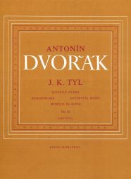 Josef Kajetán Tyl Op.62 (Full Score, paperback)