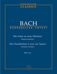 Cantata No. 212: Mer Hahn En Neue Oberkeet (BWV 212) (Peasant Cantata) (Study Score)